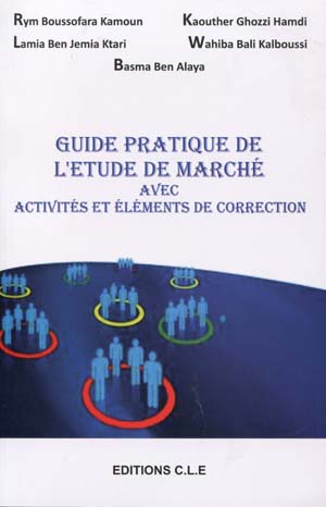 Guide Pratique De L’étude De Marché :avec Activités et éléments de correction