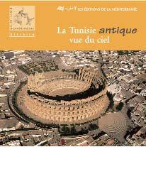La Tunisie antique vue du ciel