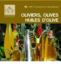 Oliviers, olives, huiles d’olives