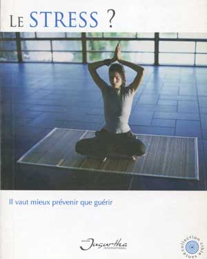 Le stress ?