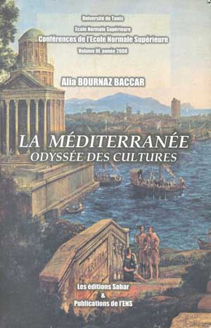 La Méditerranée : odyssée des cultures