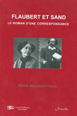 Flaubert et Sand: Le Roman d'une correspondance 