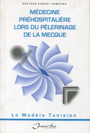 Medecine Préhospitalière lors du pèlerinage De La Mecque