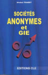Sociétés Anonymes et GIE : dans le cadre de nouveau code des sociétes commerciales.