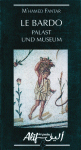 Le Bardo : Un palais, un musée