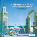 La Médina de Tunis : Une ville des mille et une nuits