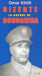 Bizerte la guerre Bourguiba