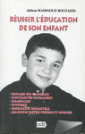 Réussir L'éducation de son enfant