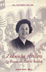 Zobéida Amira : la dame de dar el becha